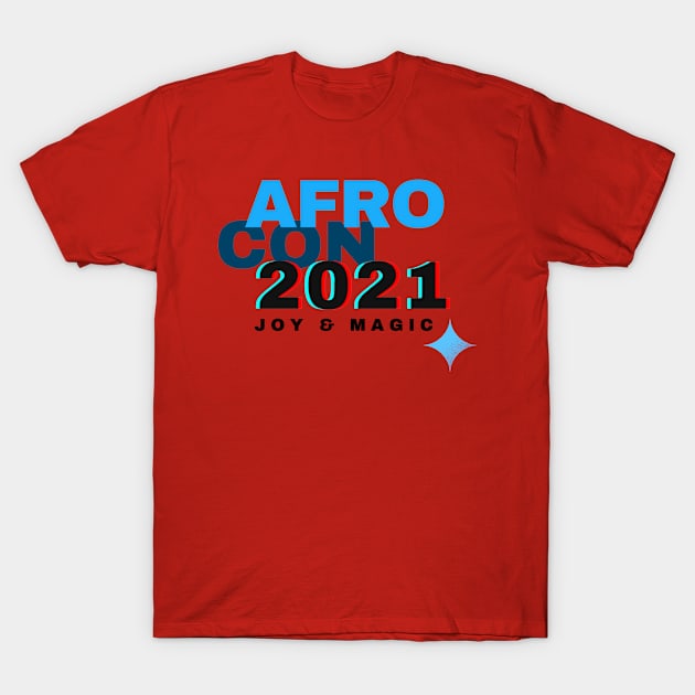 AfroCon 2021 Joy & Magic T-Shirt by The House of Afros, Capes & Curls